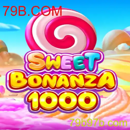 Descubra a Emoção de SweetBonanza1000 no 79B.COM